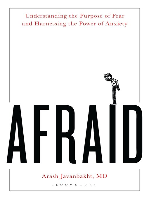Title details for Afraid by Arash Javanbakht, MD - Available